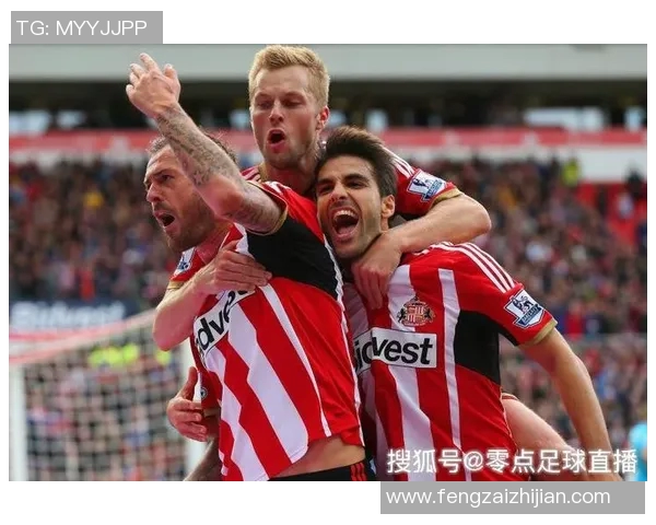 桑德兰与格林斯比精彩对决直播全程回顾与分析