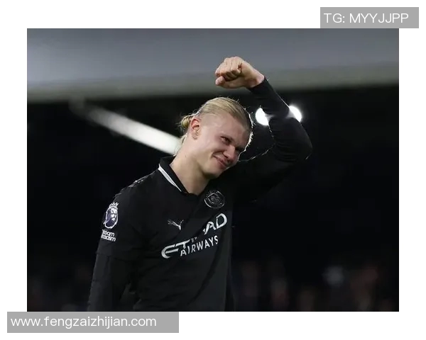 哈兰德:新一代足球天才如何改变比赛格局与未来发展潜力分析 哈兰德:新一代足球天才如何改变比赛格局与未来发展潜力分析